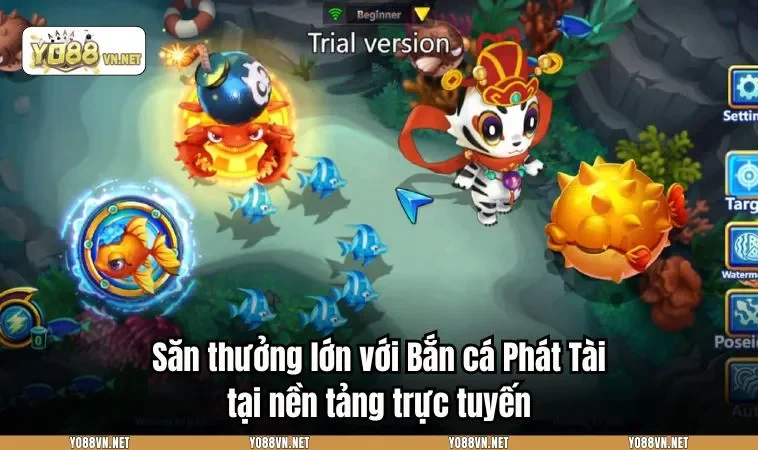 Hướng dẫn chơi Bắn cá Phát Tài cho người mới bắt đầu