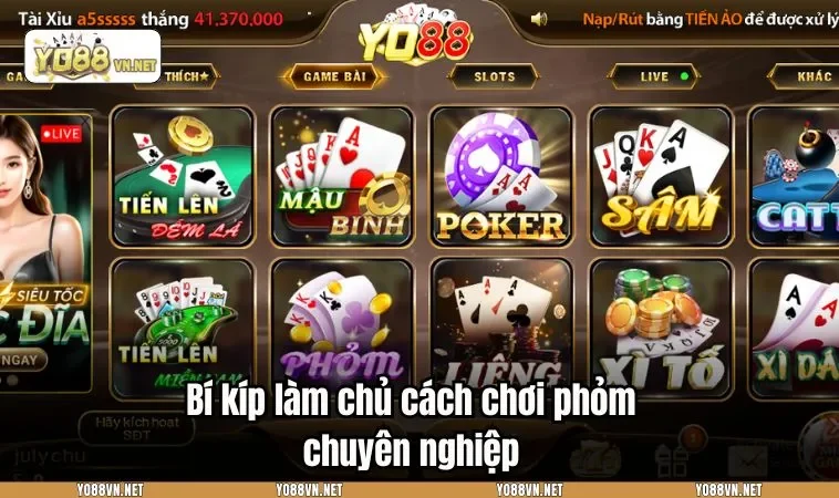 Bí kíp làm chủ cách chơi phỏm chuyên nghiệp