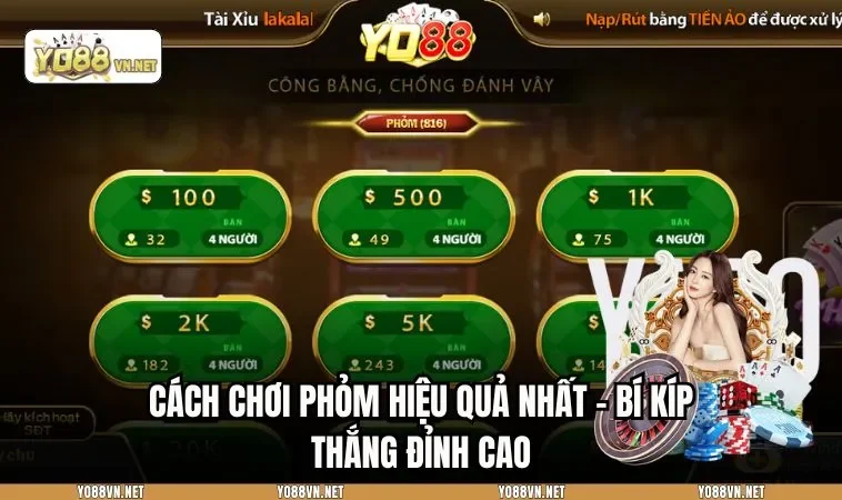 CÁCH CHƠI PHỎM HIỆU QUẢ NHẤT - BÍ KÍP THẮNG ĐỈNH CAO