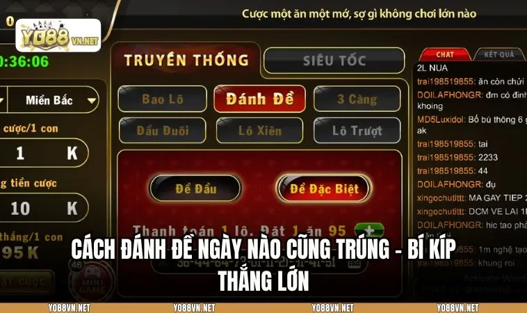 CÁCH ĐÁNH ĐỀ NGÀY NÀO CŨNG TRÚNG - BÍ KÍP THẮNG LỚN