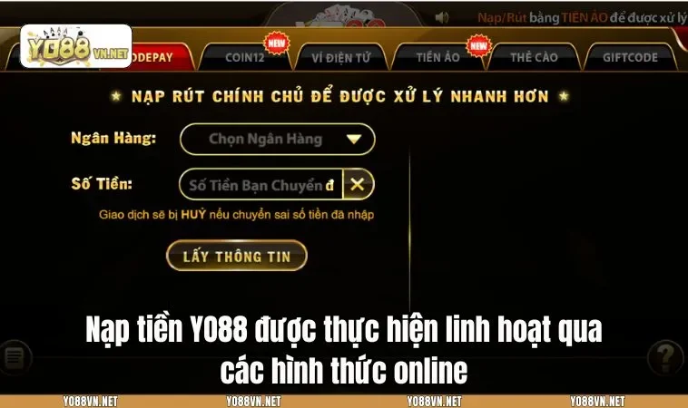 Nạp tiền YO88 được thực hiện linh hoạt qua các hình thức online