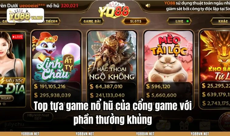 Top tựa game nổ hũ của cổng game với phần thưởng khủng